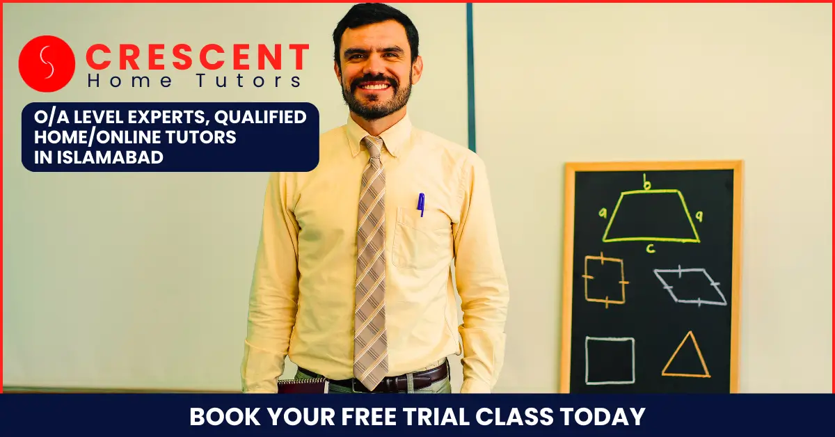 Best O Level & A Level Home Tutors in Islamabad – Crescent Home Tutors